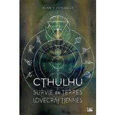 CTHULHU : Guide de survie en terres lovecraftiennes : Les grands anciens
