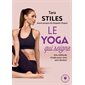 Le yoga qui soigne : Une méthode simple pour vivre sans douleur