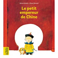 Le petit empereur de Chine : Les belles histoires