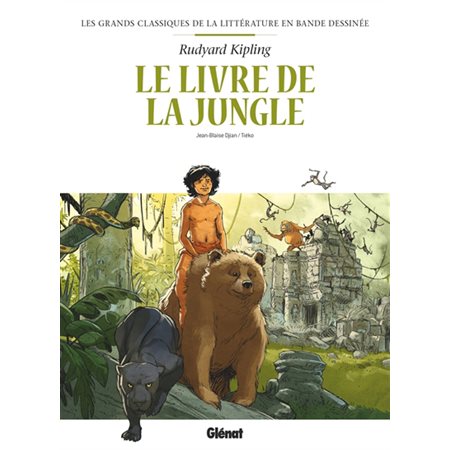 Le livre de la jungle : Les grands classiques de la littérature en BD : Bande dessinée