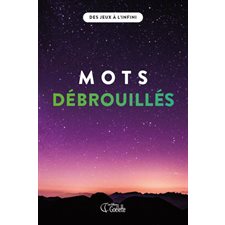 Mots débrouillés : Des jeux à l'infini