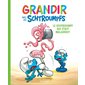 Grandir avec les Schtroumpfs T.02 : Le Schtroumpf qui était maladroit : Bande dessinée