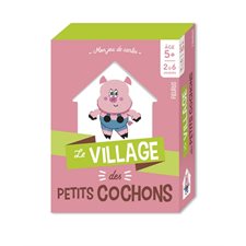 Le village des petits cochons : Mon jeu de cartes : 5+ : 2 à 6 joueurs