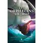 Les Orphelins du roi Intégrale T.01 : Une offre à prix exeptionnel 9.95 $