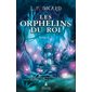 Les Orphelins du roi Intégrale T.03