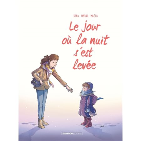 Le jour où T.05 : Le jour où la nuit s'est levée : Bande dessinée