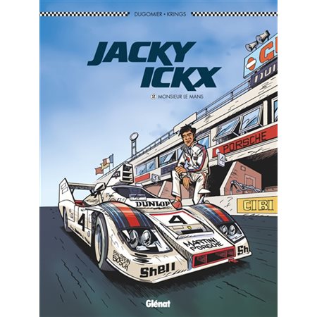 Jacky ICKX T.02 : Monsieur Le Mans : Bande dessinée