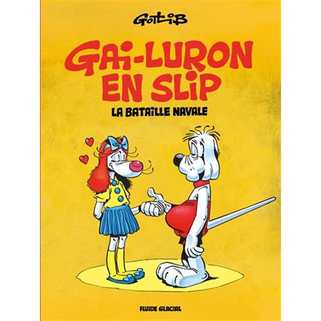 Gai-Luron en slip : Gai-Luron : Bande dessinée