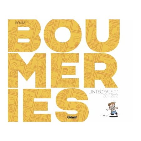 Boumeries Intégrale T.01 :  (2011-2012) : Bande dessinée