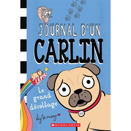 Journal d’un carlin T.01 : Le grand décollage