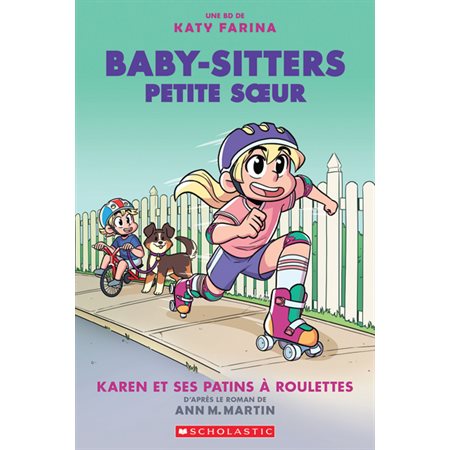 Baby-Sitters Petite sœur T.02 : Karen et ses patins à roulettes : Bande dessinée