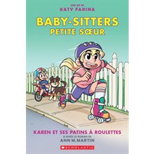 Baby-Sitters Petite sœur T.02 : Karen et ses patins à roulettes : Bande dessinée