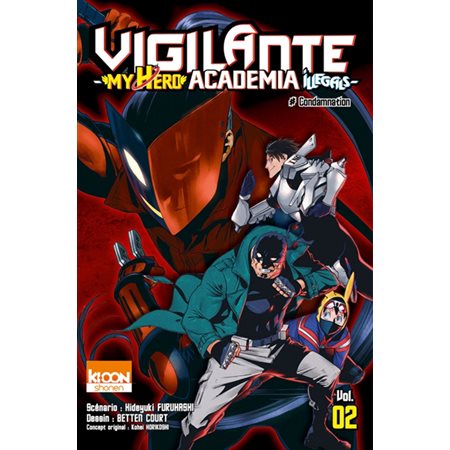 Vigilante, my hero academia illegals T.02 : Manga : JEU