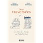 Nos traversées : carnet romantique et pratique sur Montréal et Paris