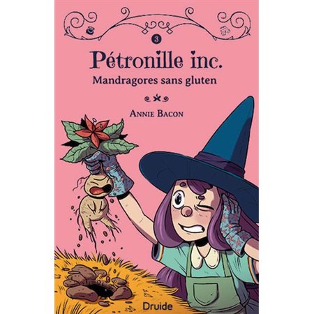 Pétronille inc. T.03 : Mandragore sans gluten : 6-8