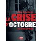 La crise d'octobre : 50 ans après