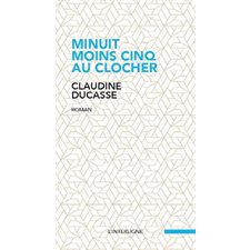 Minuit moins-cinq au clocher
