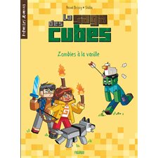 La saga des cubes T.02 : Zombies à la vanille