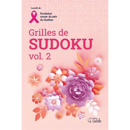 Grilles de Sudoki T.02 : Au profil de la Fondation cancer du sein du Québec