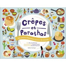 Crêpes et parathas : Les petits déjeuners autour du monde