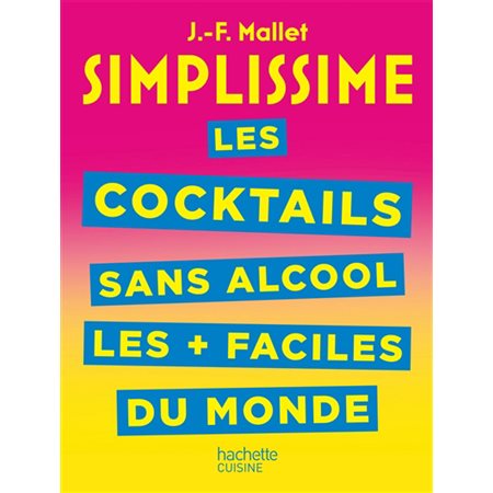 Simplissime : Les cocktails sans alcool les + faciles du monde