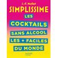 Simplissime : Les cocktails sans alcool les + faciles du monde