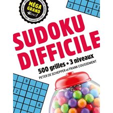 Sudoku difficile : 500 grilles, 3 niveaux