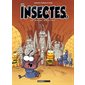 Les insectes en bande dessinée T.05 : Bande dessinée : Inclus un cahier pédagogique sur la préservat