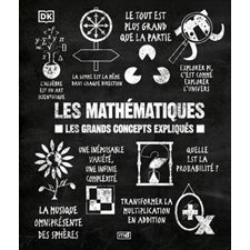 Les mathématiques : Les grands concepts expliqués