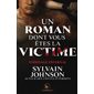 Voi sinage infernal : Un roman dont vous êtes la victime