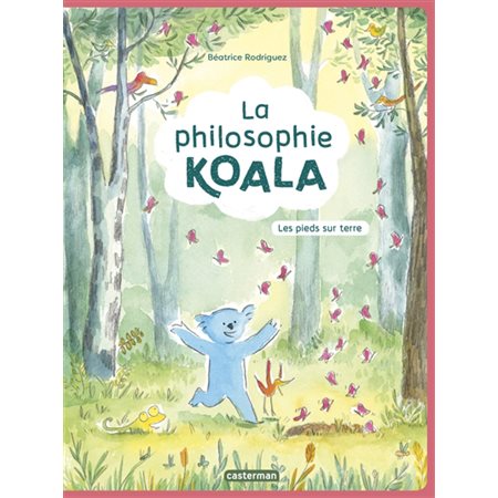 La philosophie Koala T.02 : Les pieds sur terre : Bande dessinée