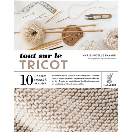 Tout sur le tricot : 10 modèles faciles à réaliser