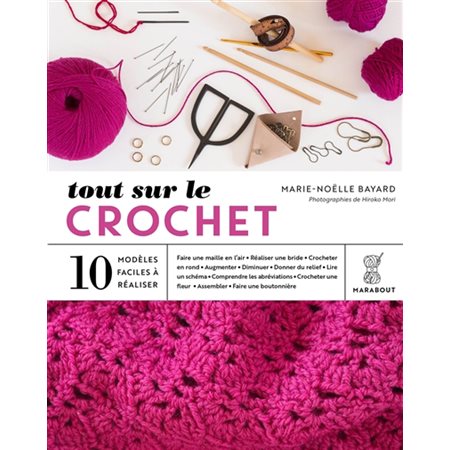 Tout sur le crochet : 10 modèles faciles à réaliser