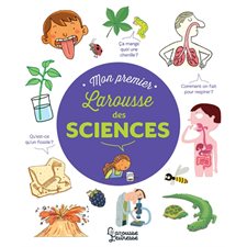 Mon premier Larousse des sciences