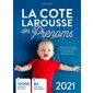 La cote Larousse des prénoms 2021 : 12 000 prénoms de A à Z; 90 top listes thématiques