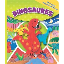Dinosaures : Mon mini cherche et trouve