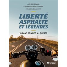 Liberté, asphalte et légendes : 100 ans de moto au Québec