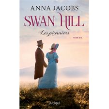 Swan Hill T.01 : Les pionniers