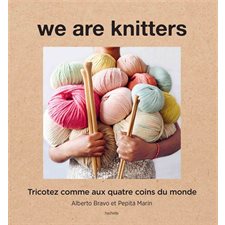 We are knitters : Trocotez comme aux quatre coins du monde