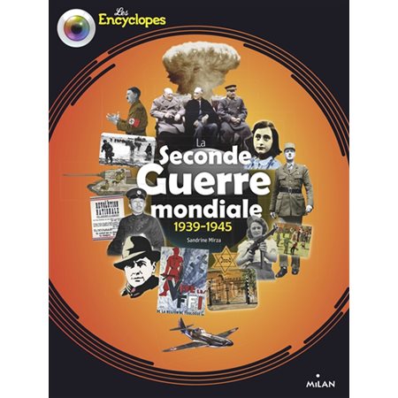 La Seconde Guerre mondiale : 1939-1945