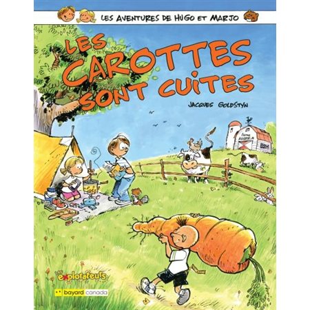 Les aventures de Hugo et Marjo T.03 : Les carottes sont cuites : Bande dessinée : Les explorateurs