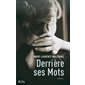 Derrière ses mots