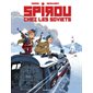 Spirou chez les soviets : Les aventures de Spirou et Fantasio : Bande dessinée