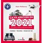 Ça va arriver en 2021 : 100 choses à savoir avant tout le monde : Conso, techno, mode de vie