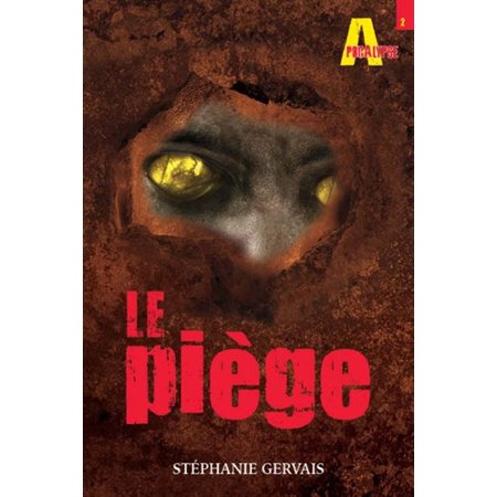 Apocalypse T.02 : Le piège