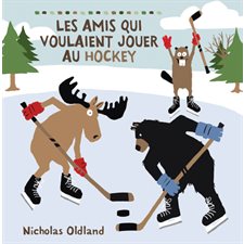 Les amis qui voulaient jouer au hockey