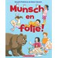 Munsch en folie ! : Couverture rigide