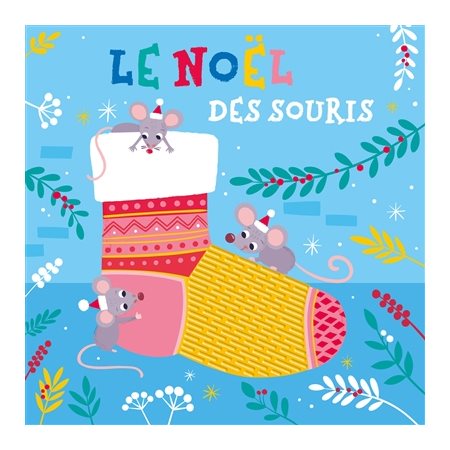 Le Noël des souris : Livres à toucher