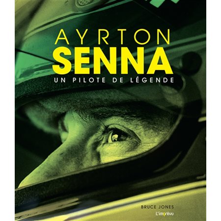 Ayrton Senna : Un pilote de légende