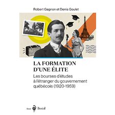 La formation d’une élite : Les bourses d'études à l'étranger du gouvernement québécois (1920-1959)